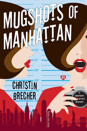 Mugshots of Manhattan Paperback by Christin Brecher