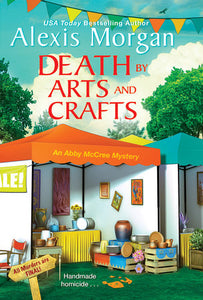 Death by Arts and Crafts Paperback by Alexis Morgan