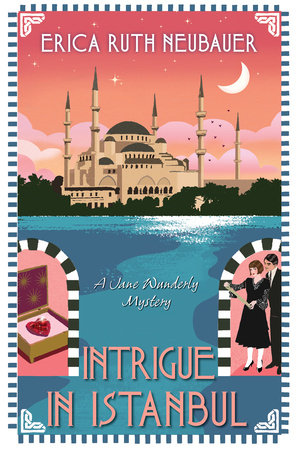 Intrigue in Istanbul Hardcover by Erica Ruth Neubauer