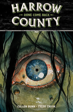 Harrow County Volume 8: Done Come Back Paperback by Cullen Bunn