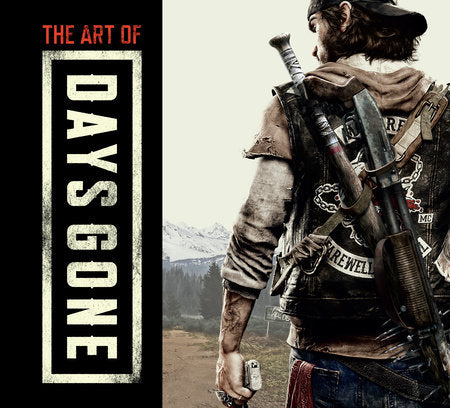 The Art of Days Gone Hardcover by Created by Bend Studio