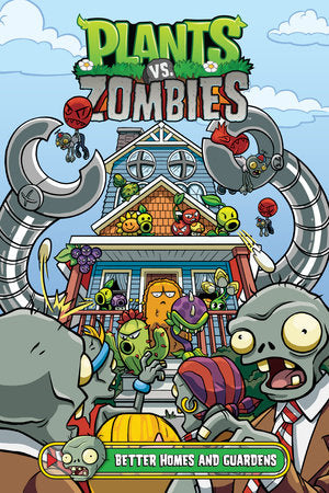 Plants vs. Zombies Volume 15: Better Homes and Guardens Hardcover by Written by Paul Tobin