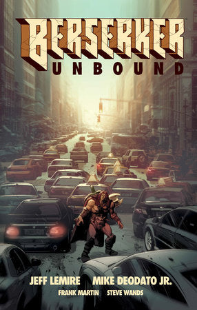 Berserker Unbound Volume 1 Hardcover by Written by Jeff Lemire, Illustrated by Mike Deodato, Color Art by Frank Martin, Letters by Steve Wands