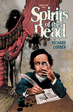 Spirits of the Dead 2nd Edition Paperback by Written and illustrated by Richard Corben. Colors by Beth Corben Reed. Letters by Nate Piekos.