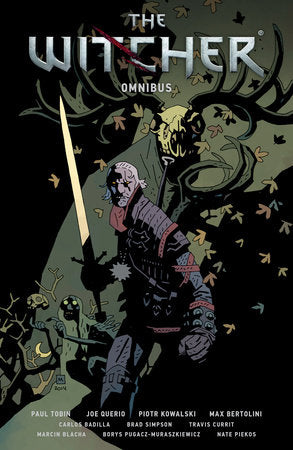 The Witcher Omnibus Paperback by Written by Paul Tobin. Illustrated by Joe Querio, Piotr Kowalski, and Max Bertolini.