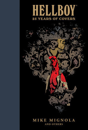 Hellboy: 25 Years of Covers Hardcover by Art by Mike Mignola with Dave Stewart, with others.