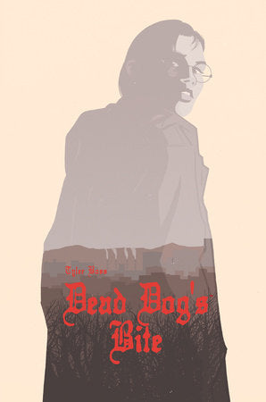 Dead Dog's Bite Hardcover by Written and Illustrated by Tyler Boss