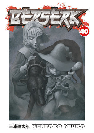 Berserk Volume 40 Paperback by Kentaro Miura