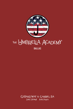 The Umbrella Academy Library Edition Volume 2: Dallas Hardcover by Gerard Way, Gabriel Ba, Dave Stewart & Nate Piekos