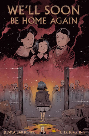 We'll Soon Be Home Again Paperback by Story by Jessica Bab Bonde. Art by Peter Bergting. Translated by Jessica Bab Bonde and Sunshine Barbito. Lettered by Kahtryn Renta