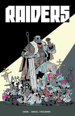 Raiders Paperback by Written by Daniel Freedman, illustrated by CROM.