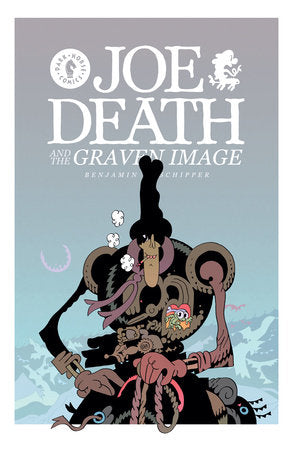 Joe Death and the Graven Image Paperback by Benjamin Schipper (Author, Illustrator