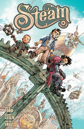 Steam Paperback by Written by Drew Ford, Illustrated by Duane Leslie and Eva De La Cruz