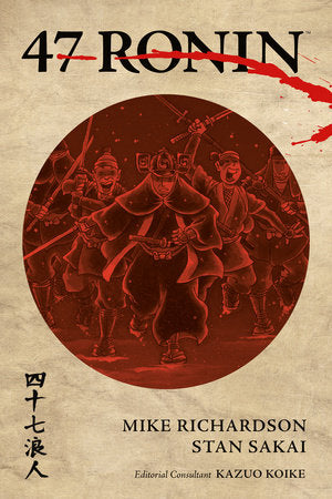 47 Ronin Paperback by Written by Mike Richardson. Art by Stan Sakai. Colors by Lovern Kindzierski.