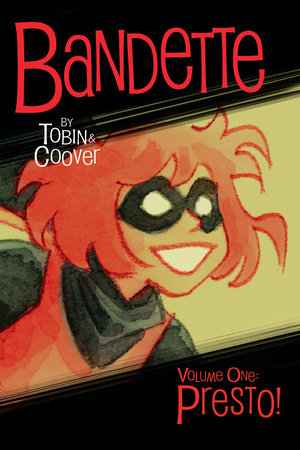 Bandette Volume 1: Presto! Paperback by Paul Tobin & Colleen Coover