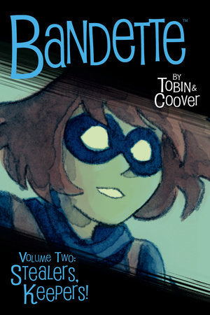 Bandette Volume 2: Stealers, Keepers! Paperback by Paul Tobin & Colleen Coover