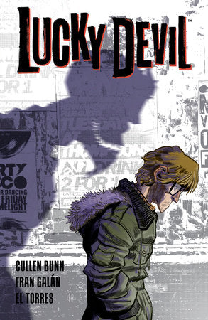 Lucky Devil Paperback by Written by Cullen Bunn. Illustrated and lettered by Fran Galán.
