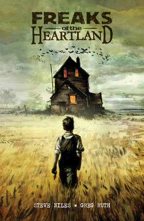 Freaks of the Heartland Paperback by Written by Steve Niles. Illustrated by Greg Ruth