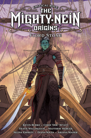 Critical Role: The Mighty Nein Origins - Fjord Stone Hardcover by Chris "Doc" Wyatt