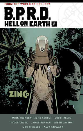 B.P.R.D. Hell on Earth Volume 2 Paperback by Written by Mike Mignola with John Arcudi and Scott Allie, with art by Tyler Crook, James Harren, Jason Latour, and Max Fiumara, with colors by Dave Stewart.