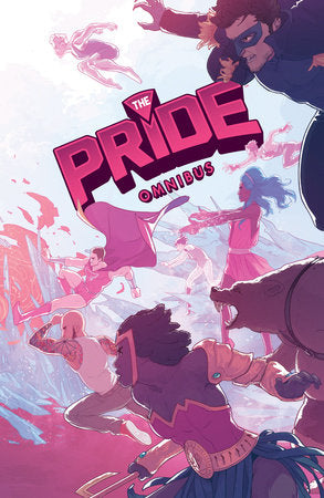 The Pride Omnibus Paperback by Written by Joe Glass, Art by Cem Iroz, Hector Barros, Jacopo Camagni, Ryan Cody, and more. Colored by Mark Dale and more.