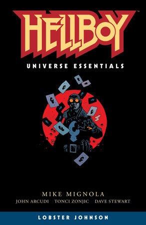 Hellboy Universe Essentials: Lobster Johnson Paperback by Story by Mike Mignola and John Arcudi. Art by Tonci Zonjic. Colors by Dave Stewart. Letters by Clem Robins.
