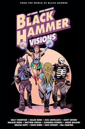 Black Hammer: Visions Volume 2 Hardcover by Written by Scott Snyder, Cecil Castellucci, Mariko Tamaki, and Kelly Thompson. Illustrated by Leonardo Romero, Diego Olortegui, and more.