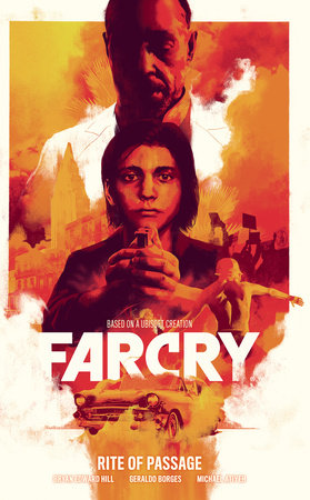 Far Cry: Rite of Passage Hardcover by Written by Bryan Edward Hill. Illustrated by Geraldo Borges. Colors by Michael Atiyeh.