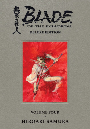 Blade of the Immortal Deluxe Volume 4 Hardcover by Written and illustrated by Hiroaki Samura.