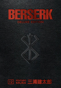 Berserk Deluxe Volume 12 Hardcover by Kentaro Miura (Author, Illustrator)
