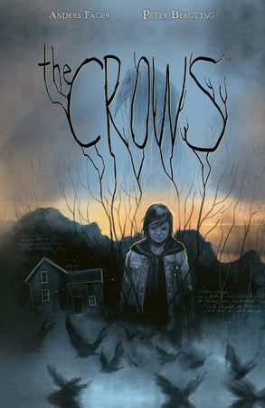 The Crows Hardcover by Story by Anders Fager and Peter Bergting. Art by Peter Bergting.