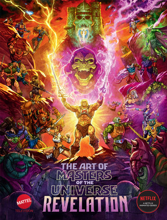 The Art of Masters of the Universe: Revelation Hardcover by Written by Mattel