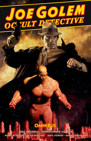 Joe Golem: Occult Detective Omnibus Hardcover by Mike Mignola