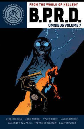 B.P.R.D. Omnibus Volume 7 Paperback by Story by Mike Mignola and John Arcudi. Art by Laurence Campbell, Peter Snejbjerg, and others. Colors by Dave Stewart.