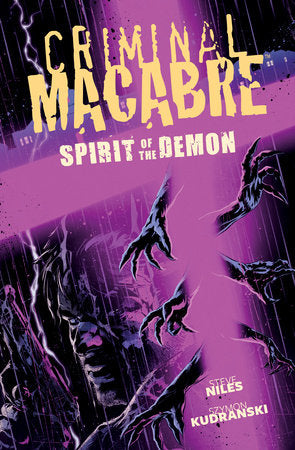 Criminal Macabre: Spirit of the Demon Hardcover by Written by Steve Niles, illustrated by Szymon Kudranski.