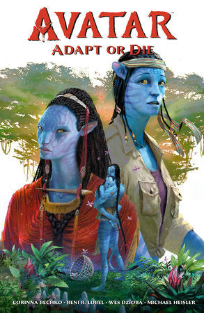 Avatar: Adapt or Die Paperback by Corinna Bechko