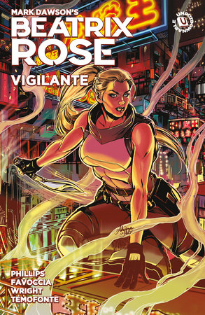 Beatrix Rose: Vigilante (Graphic Novel) Paperback by Written by Stephanie, Phillips, Illustrated by Valeria Favoccia