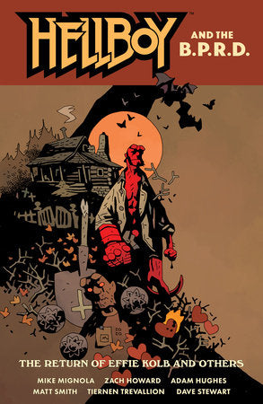 Hellboy and the B.P.R.D.: The Return of Effie Kolb and Others Paperback by Mike Mignola