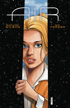 Air Volume 4 Paperback by Written by G. Willow Wilson. Illustrated by M.K. Perker. Colors by Chris Chuckry. Letters by Jared K. Fletcher.