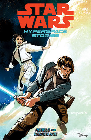 Star Wars: Hyperspace Stories Volume 1--Rebels and Resistance Paperback by Amanda Diebert