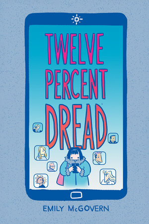 Twelve Percent Dread Paperback by Emily McGovern 
(Author, Illustrator