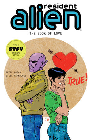 Resident Alien Volume 7: The Book of Love Paperback by Peter Hogan
