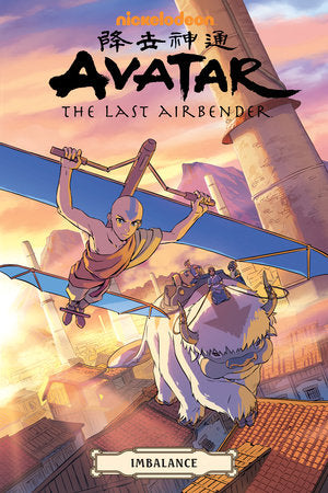 Avatar: The Last Airbender--Imbalance Omnibus Paperback by Written by Faith Erin Hicks, Michael Dante DiMartino, and Bryan Konietzko. Illustrated by Peter Wartman. Colored by Ryan Hill and Adele Matera.