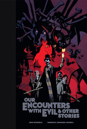 Our Encounters with Evil & Other Stories Library Edition Hardcover by Mike Mignola (Author, Illustrator)