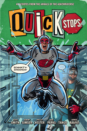 Quick Stops: Anecdotes From the Annals of the Askewniverse Hardcover by Kevin Smith
