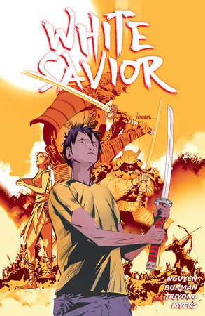 White Savior Paperback by Written by Scott Burman and Eric Nguyen; illustrated by Eric Nguyen