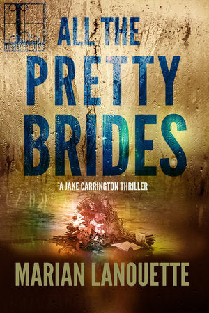 All the Pretty Brides Paperback by Marian Lanouette