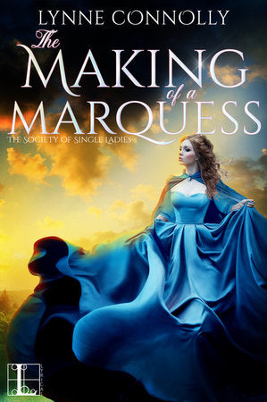 The Making of a Marquess Paperback by Lynne Connolly