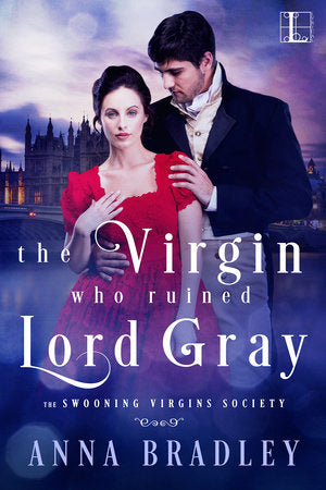 The Virgin Who Ruined Lord Gray Paperback by Anna Bradley