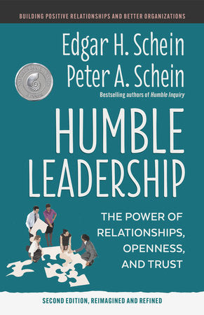 Humble Leadership, Second Edition Paperback by Edgar H. Schein and Peter A. Schein